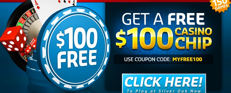 Silver Oak $100 free casino chip promotion