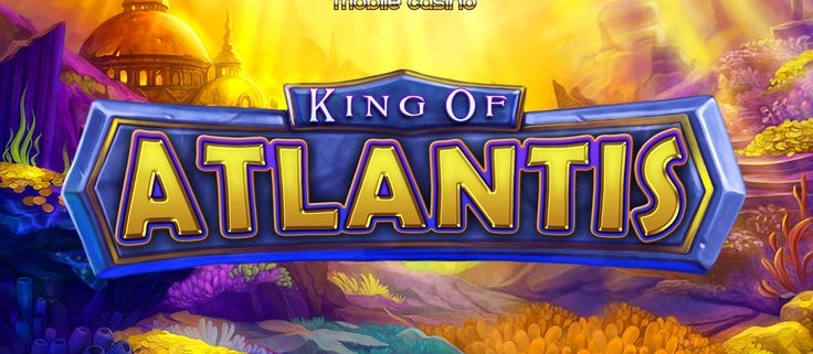 King of Atlantis slot game banner